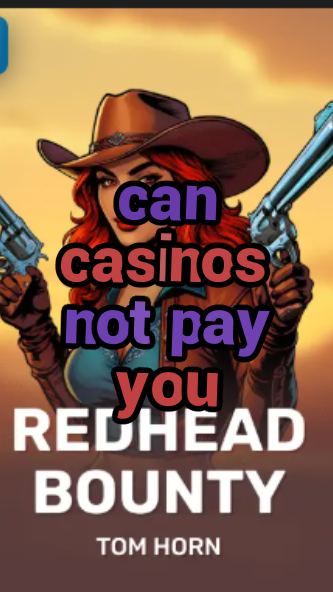 can casinos not pay you-w4cy2mdjlx2bf.com